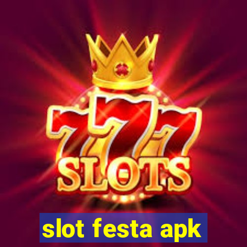 slot festa apk