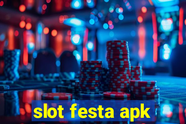 slot festa apk