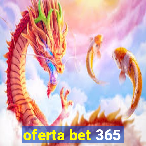 oferta bet 365