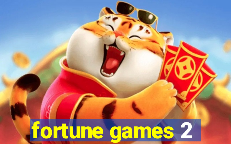 fortune games 2