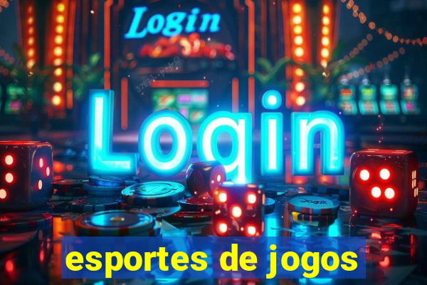 esportes de jogos