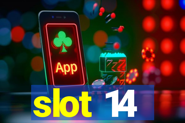 slot 14