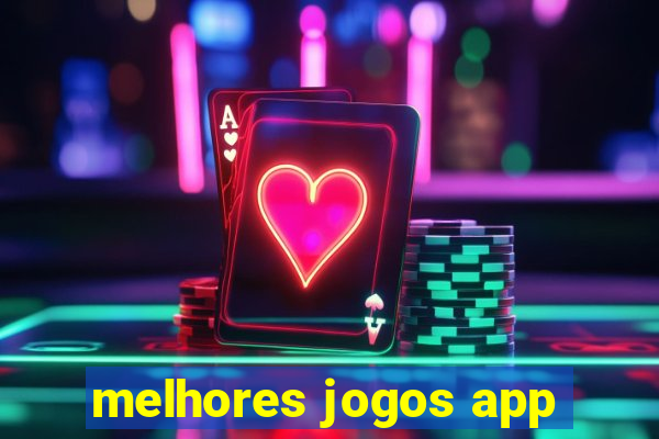 melhores jogos app