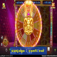 sunjogo 茅 confi谩vel