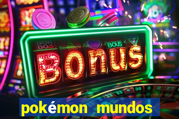 pokémon mundos elementais download