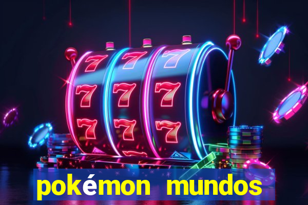 pokémon mundos elementais download