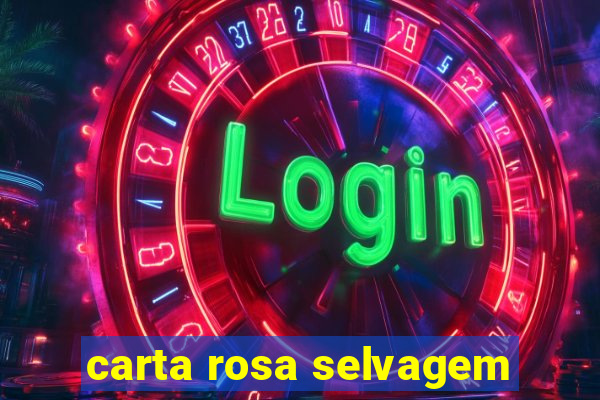 carta rosa selvagem