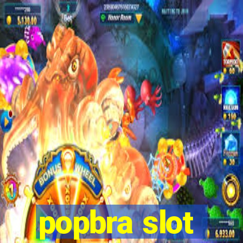 popbra slot