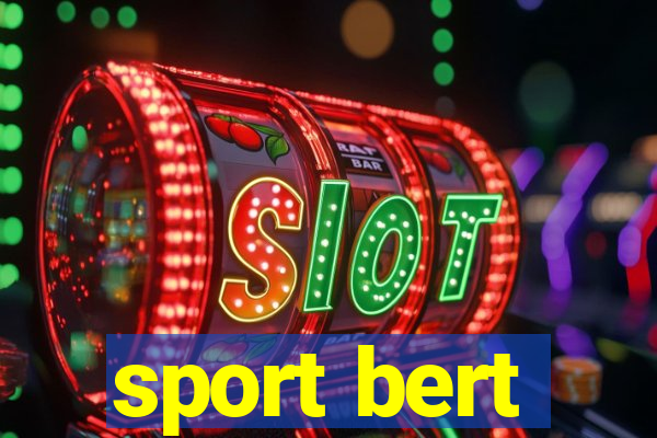 sport bert