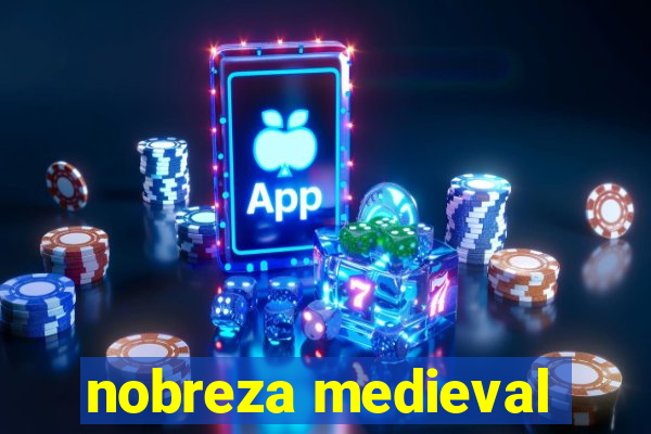 nobreza medieval