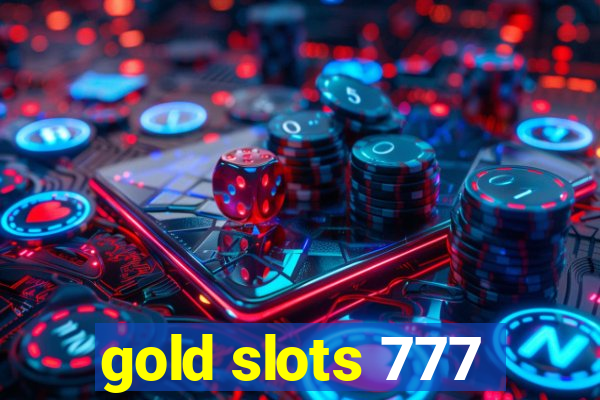 gold slots 777