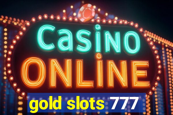 gold slots 777