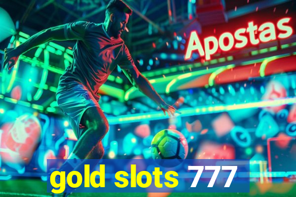 gold slots 777