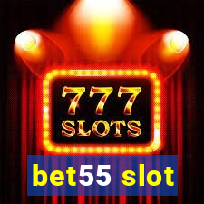 bet55 slot