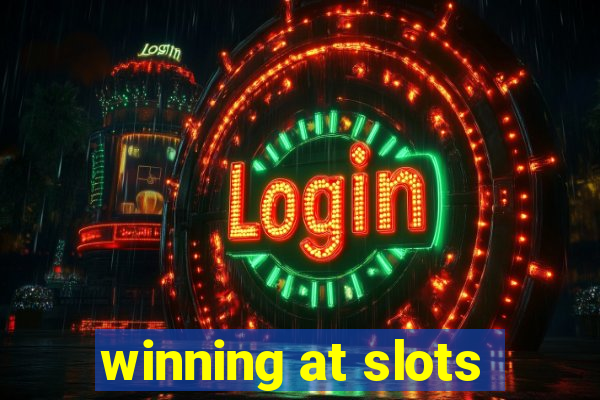 winning at slots