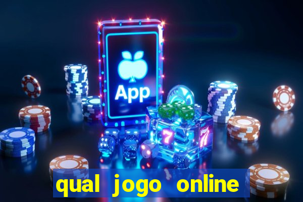 qual jogo online que ganha dinheiro de verdade