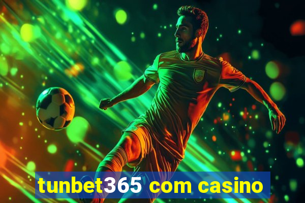 tunbet365 com casino