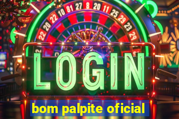 bom palpite oficial