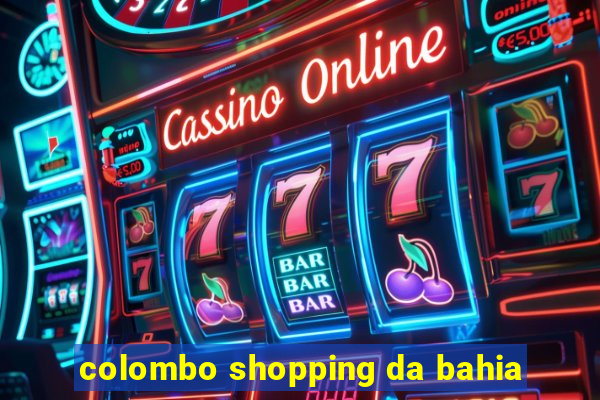 colombo shopping da bahia