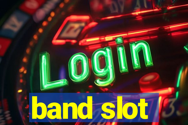 band slot