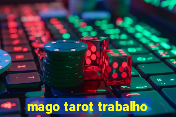 mago tarot trabalho