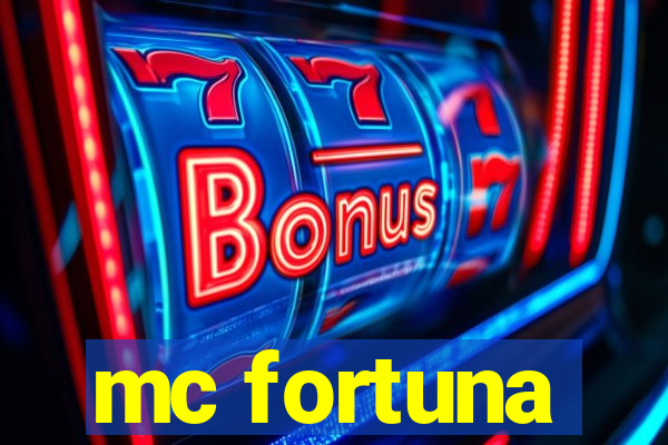 mc fortuna