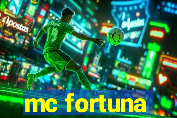 mc fortuna