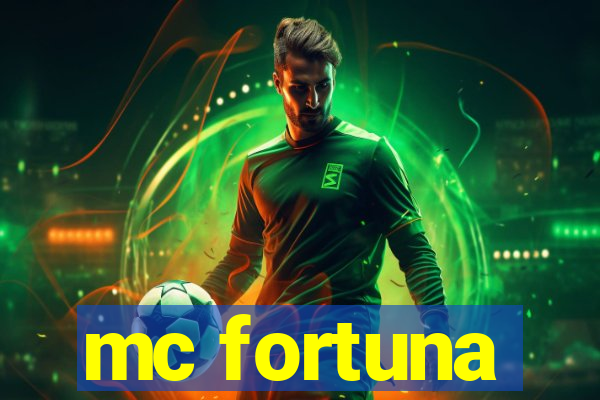 mc fortuna