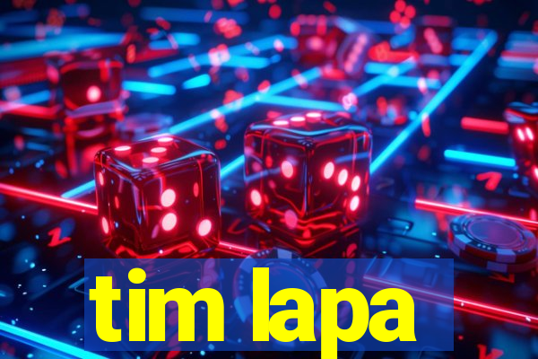 tim lapa