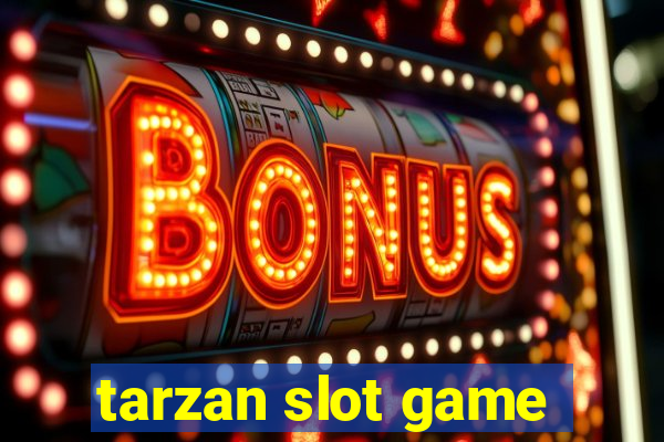 tarzan slot game