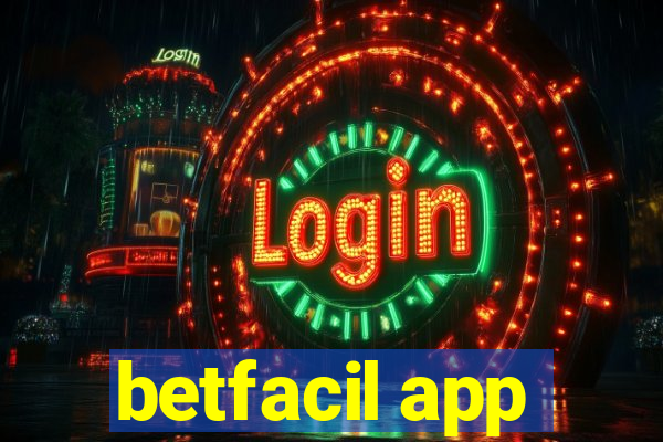 betfacil app