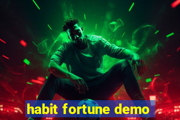 habit fortune demo