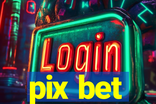 pix bet