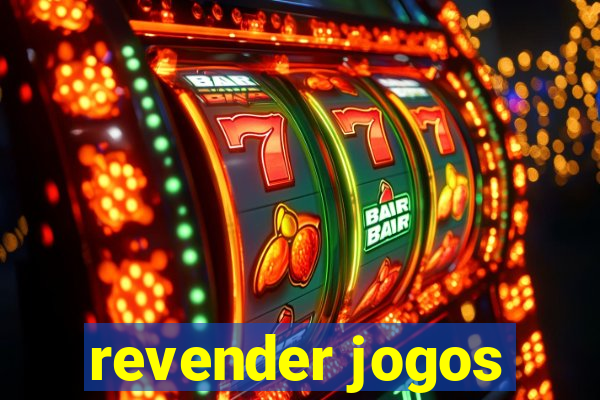 revender jogos