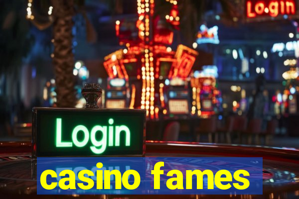 casino fames