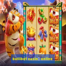 bullibet casin貌 online