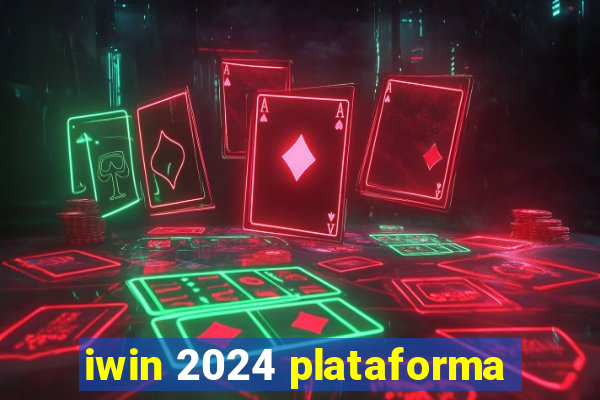 iwin 2024 plataforma