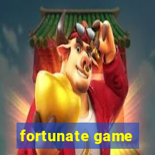 fortunate game