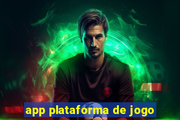 app plataforma de jogo