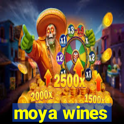 moya wines