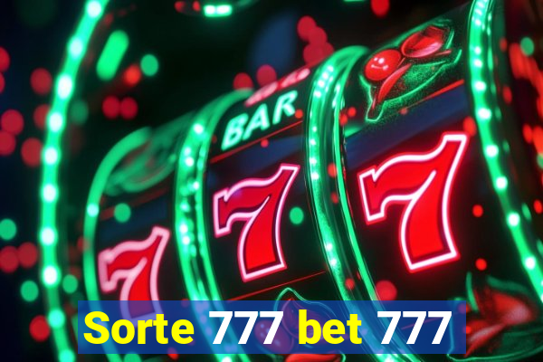 Sorte 777 bet 777