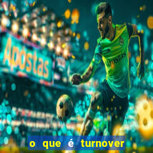 o que é turnover no basquete