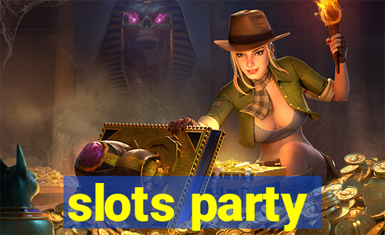 slots party