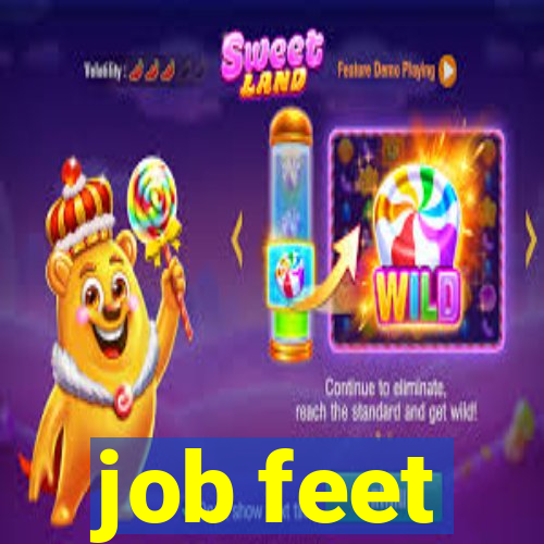 job feet