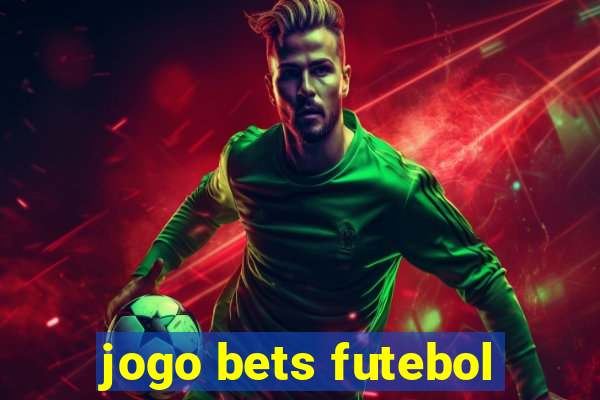 jogo bets futebol