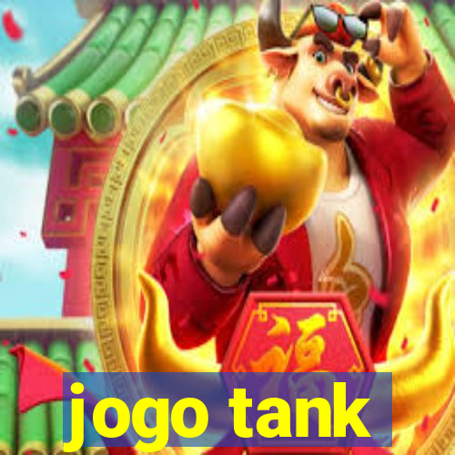 jogo tank