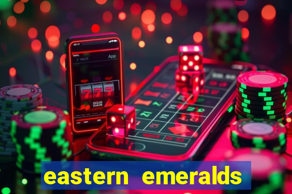 eastern emeralds slot review