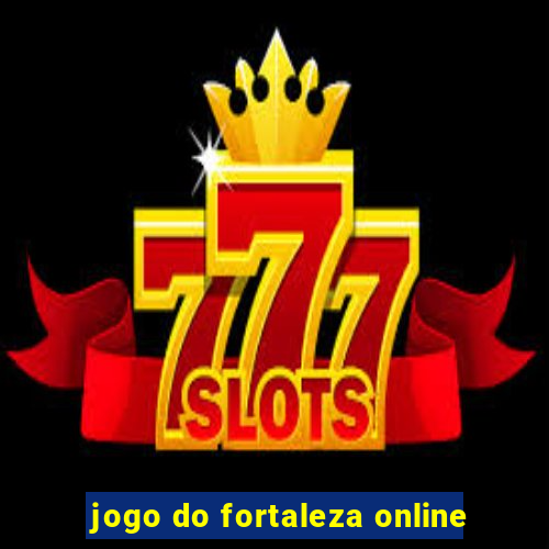 jogo do fortaleza online