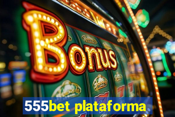 555bet plataforma