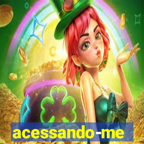 acessando-me